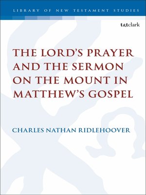 cover image of The Lord's Prayer and the Sermon on the Mount in Matthew's Gospel